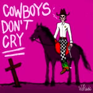 COWBOYS DON'T CRY